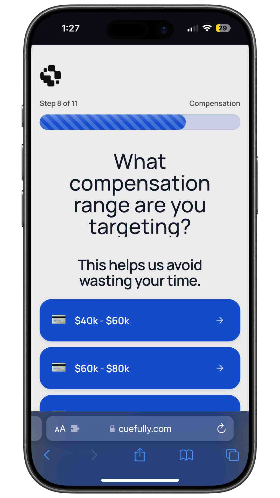 Compensation is asked at step 8 of 11, framed as avoiding wasted time rather than as a filter